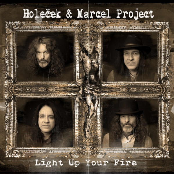 HOLEČEK + MARCEL PROJECT - LIGHT UP YOUR FIRE
